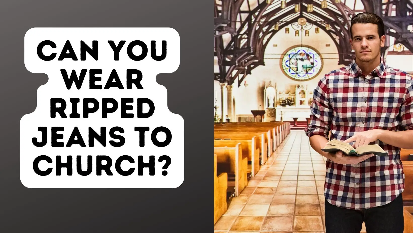 Can You Wear Ripped Jeans To Church?