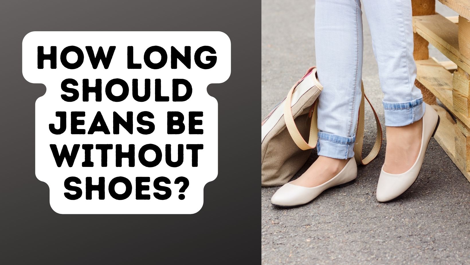 How Long Should Jeans Be Without Shoes?