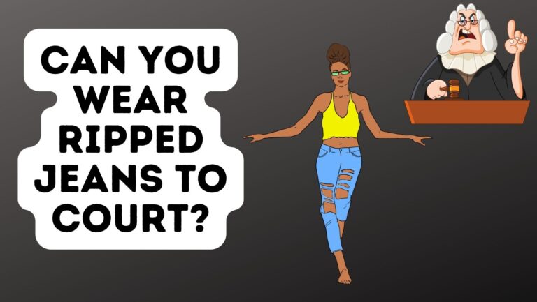 Can You Wear Ripped Jeans To Court