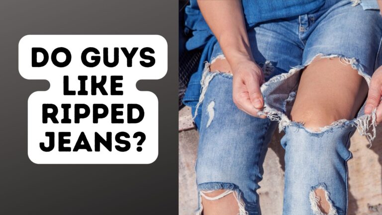 Do Guys Like Ripped Jeans