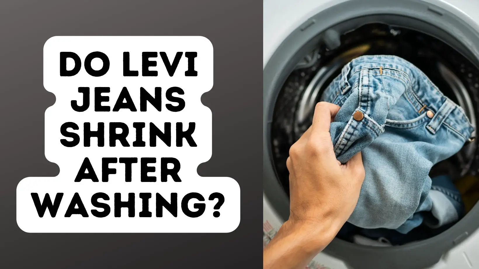 Do Levi Jeans Shrink After Washing